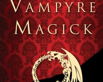 Magia Vampírica O Grimório do Vampiro Vivo - Padre Sebastiaan