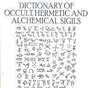 May include: A black and white book cover with the title "Dictionary of Occult, Hermetic and Alchemical Sigils" and the author's name "Fred Gettings". The cover features a variety of symbols and sigils.