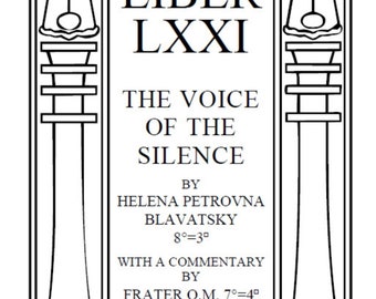 Liber LXII The Voice of Silence Blavatsky Crowley