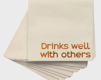 Cocktail Napkins Drinks Well With Others - Soft Cloth-Like Paper