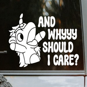 Unicorse "And Why Should I Care?" Decal