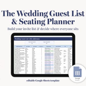 May include: A digital wedding guest list and seating planner template displayed on a tablet screen. The interface shows columns for addressing names, first and last names, party size, relationship, and street addresses. Includes a Google Sheets icon.