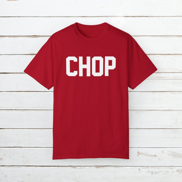 COMFORT COLORS Tee | CHOP T-Shirt | Fan of Atlanta Baseball T-Shirt | Atlanta Tee | Braves Shirt | Unisex Garment-Dyed T-shirt