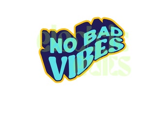 no bad vibes png, energy png, retro png, vsco, good vibes png