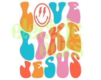 love like jesus svg file, svg download, retro digital, vsco