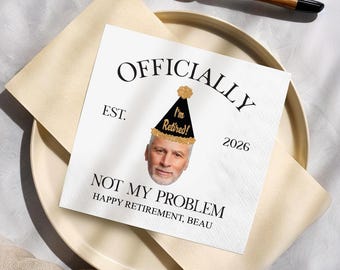 Personalized Retirement Napkins, Funny Retired Party Napkins, Custom Photo Napkins, Retirement Celebration Decor