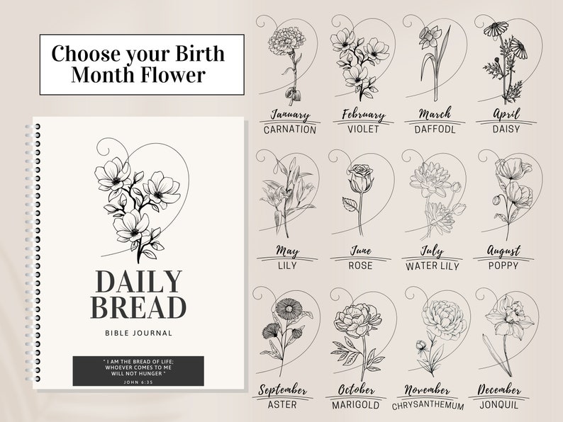 May include: A black and white illustration of a floral design with the text "Daily Bread Bible Journal" and the quote "I am the bread of life, whoever comes to me will not hunger." John 6:35. The image also includes a grid of 12 floral illustrations representing each month of the year.