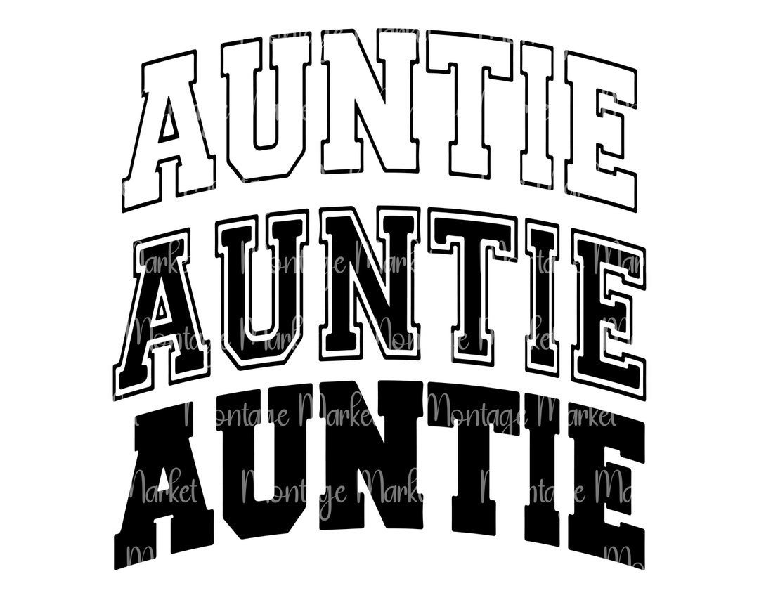Auntie SVG PNG, Auntie Varsity Svg, Png, Auntie Shirt Svg, Aunt ...