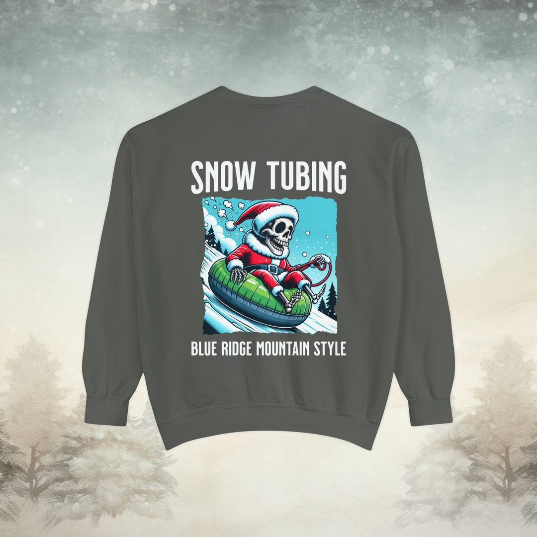Snow Tubing Blue Ridge Mountain Style Unisex Garmentdyed Sweatshirt