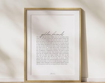 May include: A printable wall art poster with a white background and black text. The text reads "golden friends" and describes the qualities of true friendship.