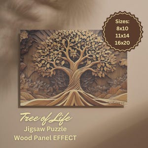 May include: A wooden jigsaw puzzle with a carved tree design. The tree has detailed leaves and roots, with the text "Tree of Life" and "Wood Panel EFFECT". Available sizes are 8x10, 11x14, and 16x20 inches.