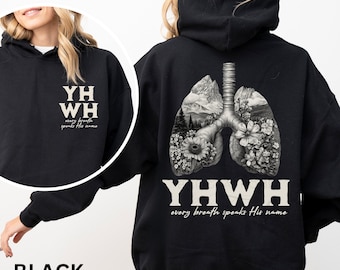 YHWH lungs Christian oversized shirt every breath speaks His name Bible verse Hebrew name of God hoodie religious gift Faith Church apparel