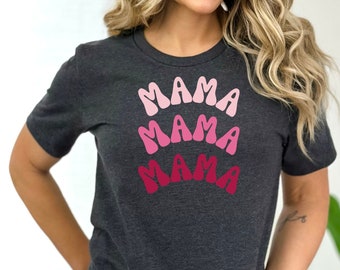 Mama Shirt, Mom Shirt, Mothers day Shirt, Gifts for Mom, Gifts for Her, New Mom Shirt, Mothers Day gift, Fun Mom shirt, Mom t-shirt