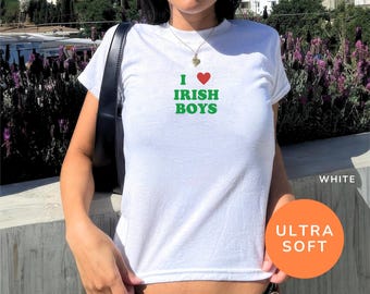 I love Irish Boys Baby Tee, Y2K St Paddy Baby Tee, St Patricks Day Women's Fitted Tee, Unisex Shirt, Y2K Clothing, Trendy Top, 90s Baby Tee