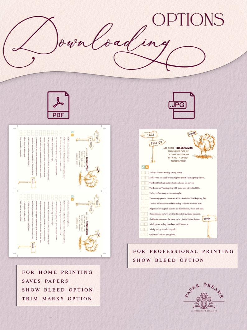 Download two types of files that offer flexibility and convenience - PDFs that are widely used for sharing and printing purposes; and JPEGs that provide a compressed format that balances quality and file size, ideal for sharing electronically.