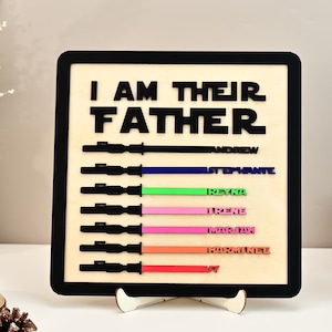 I Am Their Father Light Saber Sign, Custom Father&#39;s Day Gift from Daughter, Best Dad in The Galaxy, Unique Gifts for Dad, Wooden Family Sign