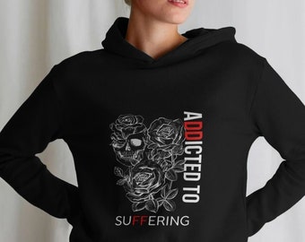 Addicted To Suffering Hoodie with Roses and Skull | Preppy Streetwear Sweatshirt | Sustainable Organic Cotton Clothing | EcoChicRebellion