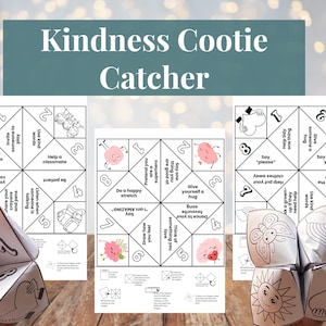 May include: A white paper Kindness Cootie Catcher with instructions and illustrations. The image includes three unfolded catchers and one folded catcher. The text on the catchers includes phrases like "Say thank you" and "Give yourself a hug."