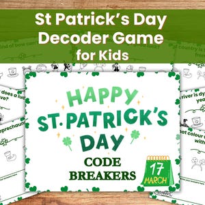 May include: A St Patrick's Day Decoder Game for Kids, featuring a green and white design. The image includes the text "Happy St. Patrick's Day" and "Code Breakers", plus a calendar showing March 17th and question cards.