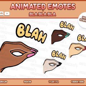 May include: Animated emotes with the text "BLA BLA BLA". The image features hand gestures with the word "BLAH" in a yellow bubble. The hands have different skin tones and nail polish colors. Includes sizes 28x28, 56x56, 112x112, and 1000x1000.