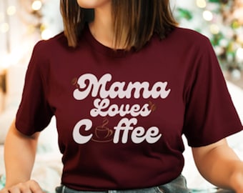 Maman aime le café, T-shirt café unisexe, cadeau maman, chemise amateur de café, chemise femme, chemise café mignonne, chemise café drôle, grains de café