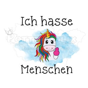 Sublimations-Datei Einhorn "Ich hasse Menschen"