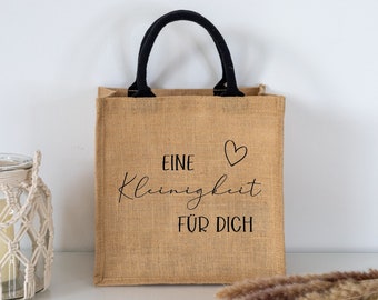 Jutetasche als Geschenk "Eine Kleinigkeit für Dich!"