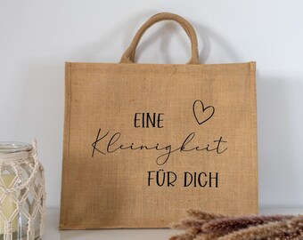 Jutetasche als Geschenk mit Spruch "Eine Kleinigkeit für Dich"