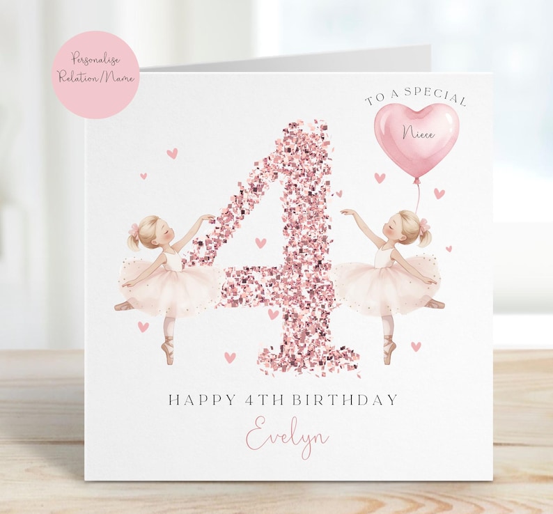 May include: A birthday card with a pink glitter number 4, two ballerina illustrations, and the text "Happy 4th Birthday Evelyn". A pink heart-shaped balloon says "To a special Niece". The card has a light pink circle with the text "Personalise Relation/Name".