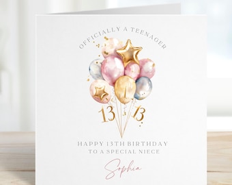 May include: A pink and gold birthday card with the text "Officially a Teenager" and "Happy 13th Birthday to a Special Niece" with a watercolor illustration of balloons and the number 13. The name Sophia is written in pink cursive.