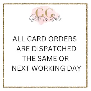 May include: A gold glitter frame with the text "GG Glitz for Girls" and the text "ALL CARD ORDERS ARE DISPATCHED THE SAME OR NEXT WORKING DAY".