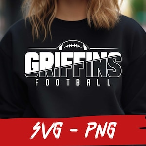 Griffins Football SVG and PNG File, Mascot Png File, School Team Svg, Griffins Fan, Layered, Iron On