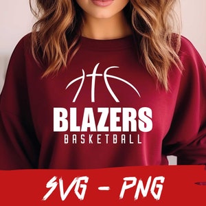 Blazers Basketball, Blazers Svg, Halfball Shirt, School Team Svg, Mascot , Cricut File, Layered