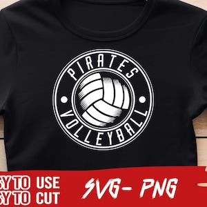 Pirates Volleyball, SVG and PNG File, Mascot Png File ,School Team Svg, Pirates Fan, Layered, Iron On,