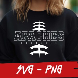 Apaches Football Team, Football Svg File, School Team Svg, Mascot Svg, Apaches Fan, Layered, Iron On