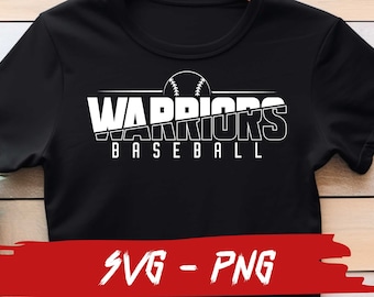 Warriors Baseball SVG and PNG File, Mascot Png File, School Team Svg, Warriors Fan, Layered, Iron On