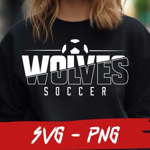 Wolves Soccer SVG and PNG File, Mascot Png File ,school Team Svg ...