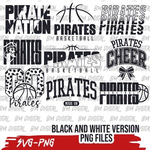 May include: Black and white SVG and PNG files for a basketball team with the word "Pirates" in various designs. The designs include a basketball, a leopard print, and the words "Pirate Nation", "Cheer", and "Basketball Family".