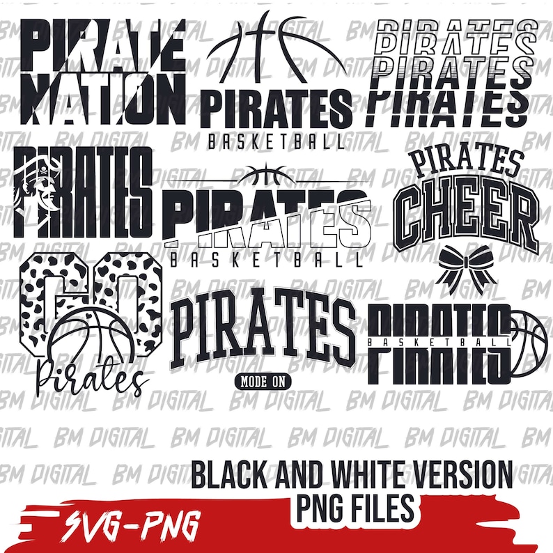 May include: Black and white SVG and PNG files for a basketball team with the word "Pirates" in various designs. The designs include a basketball, a leopard print, and the words "Pirate Nation", "Cheer", and "Basketball Family".