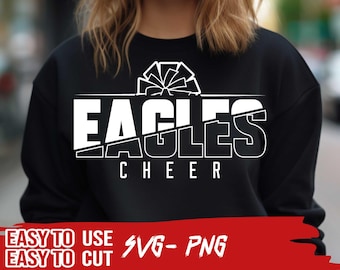 Eagles Cheer SVG and PNG File, Cheerleader Shirt, Mascot Png File, School Team Svg, Layered, Iron On