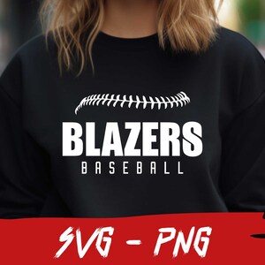 Blazers Baseball, Blazers Svg, Halfball Shirt, School Team Svg, Cricut File, Layered