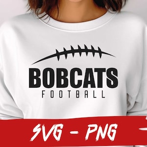 Bobcats Football, Bobcats Svg, Halfball Png, School Team Svg,  Mascot Svg