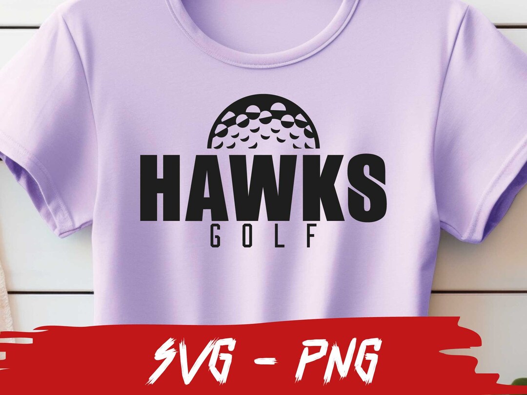 Hawks Golf Shirt Design Svg and Png File, Golf Champions, Hawks School ...