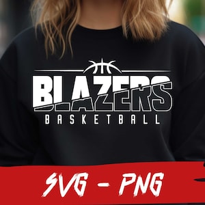 Blazer Basketball SVG- und PNG-Datei, Maskottchen Png-Datei, Schulteam SVG, Blazer Fan, geschichtet, Aufbügeln, geschnittener Text,