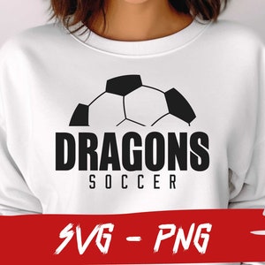 Dragons Svg, Dragons Soccer, Halfball Shirt, School Team Svg, Mascot Svg, Dragons Fan, Layered, Iron On