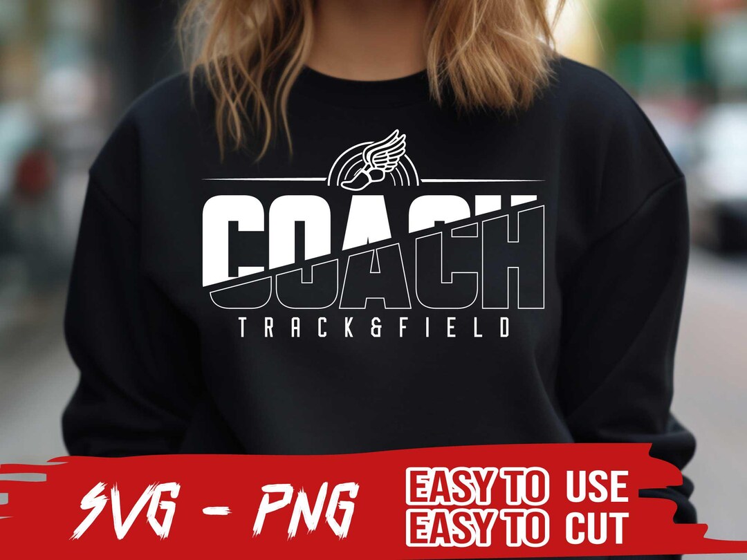 Track and Field Coach SVG and PNG , Coach Appreciation Printables ...