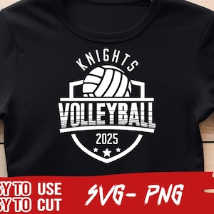 Knights Volleyball Team, SVG and PNG File, Mascot Png File ,School Team Svg, Knights Fan, Layered, Iron On