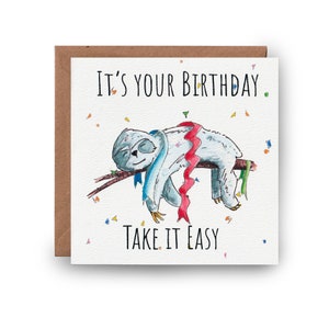Take it easy Geburtstagskarte, Faultier Geburtstagskarte, personalisierte Faultier Geburtstagskarte, lustige Faultier Geburtstagskarte, handgezeichnete Geburtstagskarte