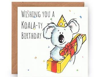 Koala Birthday card, Koala-ty Birthday card, illustrated Koala birthday card