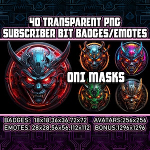 Puede incluir: 40 insignias y emoticonos de bits de suscriptor PNG transparentes con máscaras Oni en varios colores. Las insignias y los emoticonos están disponibles en diferentes tamaños: 18x18, 36x36, 72x72, 28x28, 56x56, 112x112, 256x256 y 1296x1296.